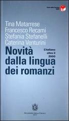 L' italiano oltre il 2000. Novità dalla lingua dei romanzi edito da Accademia della Crusca