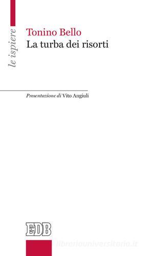 La turba dei risorti di Antonio Bello edito da EDB