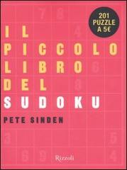 Il piccolo libro del Sudoku di Pete Sinden edito da Rizzoli