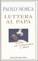 Lettera al Papa di Paolo Mosca edito da Sperling & Kupfer