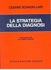 La strategia della diagnosi di Cesare Scandellari edito da Piccin-Nuova Libraria