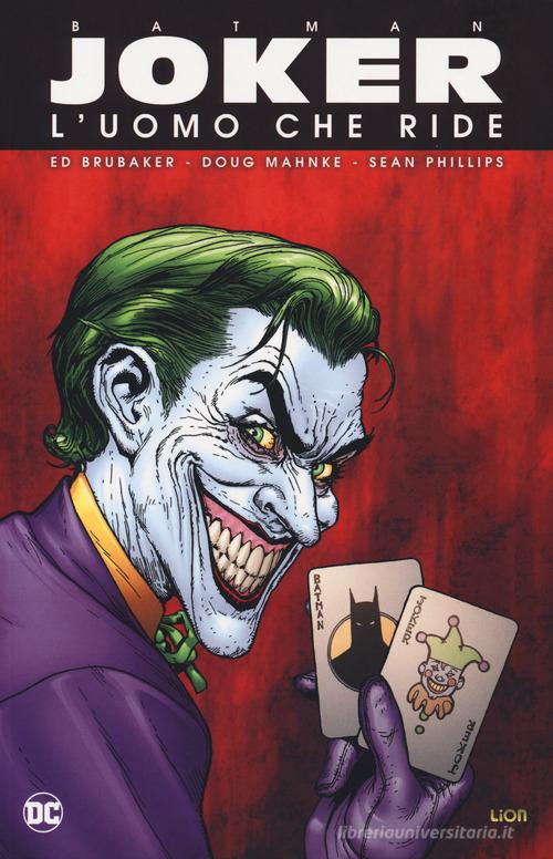 Joker, l'uomo che ride. Batman di Ed Brubaker, Doug Mahnke, Sean Phillips edito da Lion