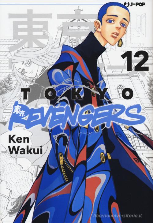 Tokyo revengers vol.12 di Ken Wakui edito da Edizioni BD