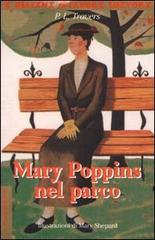 Mary Poppins nel parco di P. L. Travers edito da Fabbri