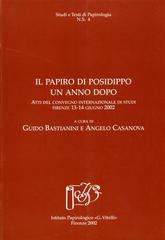 Il papiro di Posidippo un anno dopo. Atti del Convegno internazionale di studi (Firenze, 13-14 giugno 2002) edito da Ist. Papirologico G. Vitelli