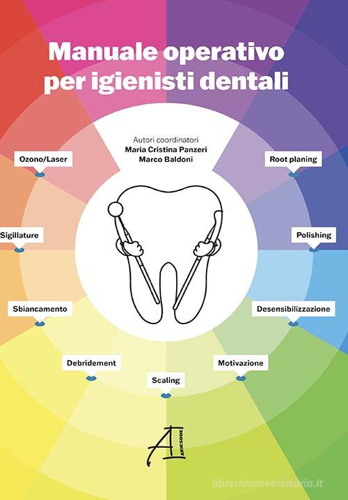 Manuale operativo per igienisti dentali. Nuova ediz. edito da Ariesdue