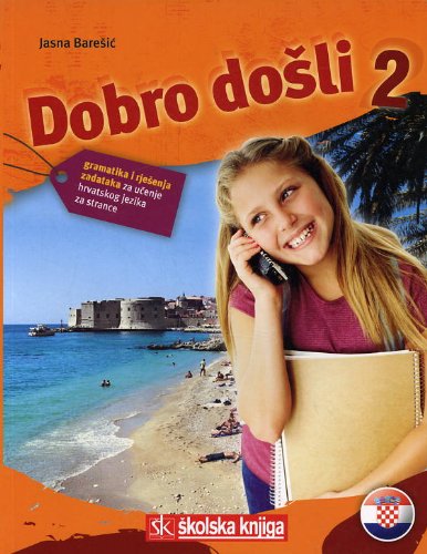 9789530219250 Dobro dosli. Gramatika i rjesenja zadataka. Per le...periori vol.2