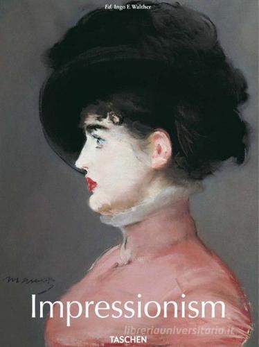 Impressionismo. Ediz. illustrata di Ingo F. Walther edito da Taschen