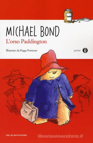 L' orso Paddington di Michael Bond edito da Mondadori
