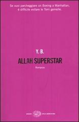 Allah superstar di Yassir Benmiloud edito da Einaudi