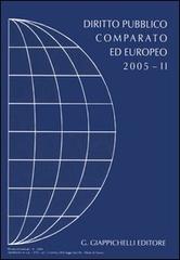 Diritto pubblico comparato ed europeo 2005 vol.2 edito da Giappichelli