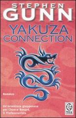 Yakuza connection. Il professionista vol.3 di Stephen Gunn edito da TEA