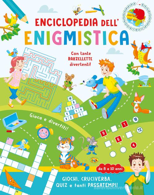 Enciclopedia dell'enigmistica. Da 8-10 anni - 9788861779266 in Enigmistica  e giochi