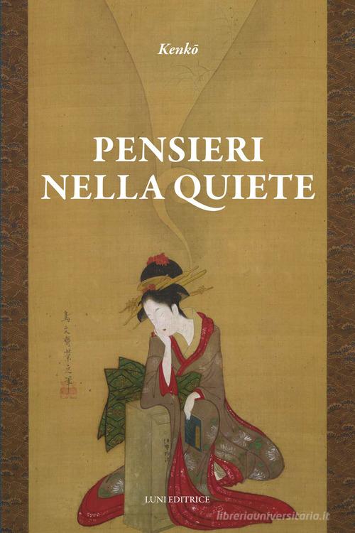 Libro Pensieri nella quiete di Kenko Yoshida Sol Levante di Luni Editrice