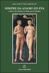 Sempre da Adamo ed Eva. L'evoluzione della sessualità umana di Malcolm Potts, Roger Short edito da Giovanni Fioriti Editore