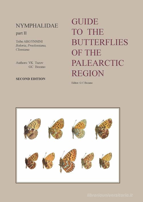 Guide to the butterflies of the palearctic region vol. 2 di Vasily Tuzov, Gian Cristoforo Bozano edito da Omnes Artes