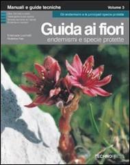 Guida ai fiori vol. 3 di Emanuele Lucchetti, Federica Fais edito da Technopress