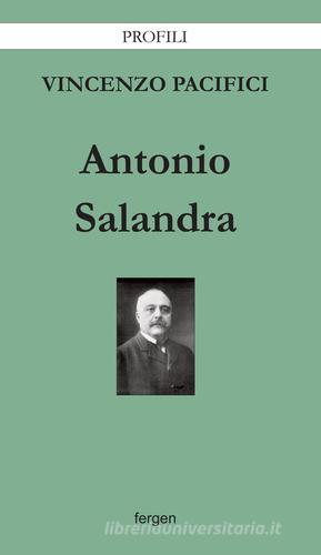 Antonio Salandra di Vincenzo G. Pacifici edito da Fergen