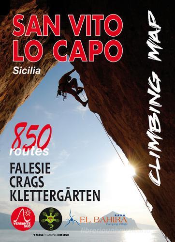 San Vito Lo Capo climbing map. 850 vie. Ediz. italiana, inglese e tedesca di Massimo Cappuccio, Giuseppe Gallo edito da Versante Sud