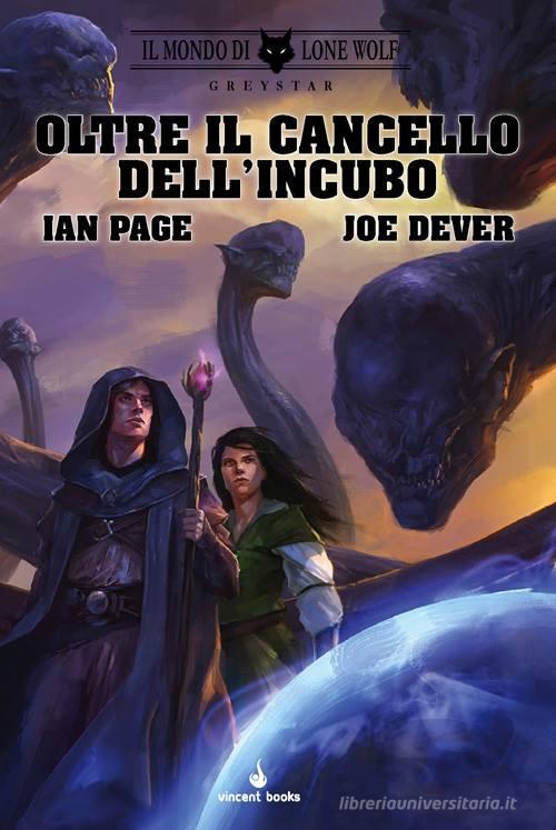 Il mondo di Lone Wolf. Greystar. Oltre il cancello dell'incubo vol.3 di Jan Page, Joe Dever edito da Raven