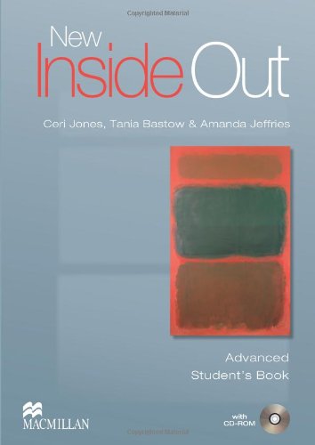 New inside out. Advanced. Student's book. Per le Scuole superiori. Con CD-ROM. Con espansione online di Sue Kay, Vaughan Jones, Tania Bastow edito da Macmillan Elt