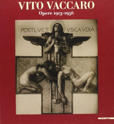 Vaccaro Vito. Opere 1913-1956 di Domenico Montalto edito da Mazzotta
