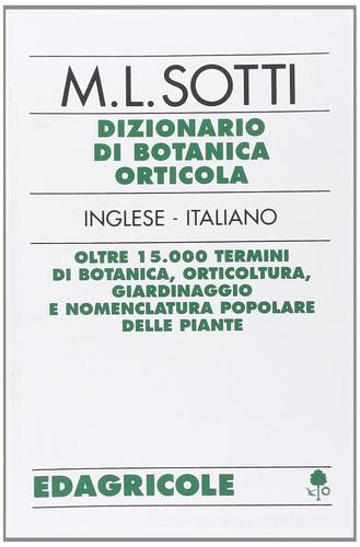 Dizionario di botanica orticola inglese-italiano di M. Luisa Sotti edito da Edagricole