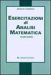Esercitazioni di analisi matematica vol.2 di Renato Fiorenza edito da Liguori