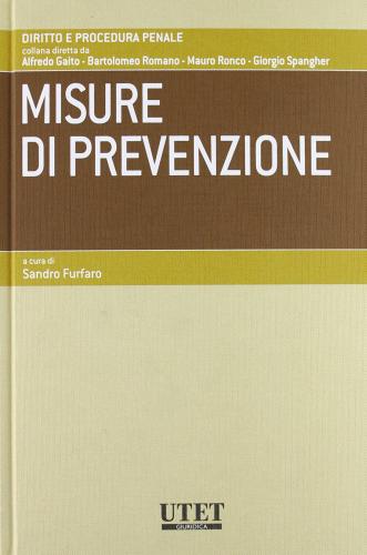 Misure di prevenzione di Sandro Furfaro edito da Utet Giuridica