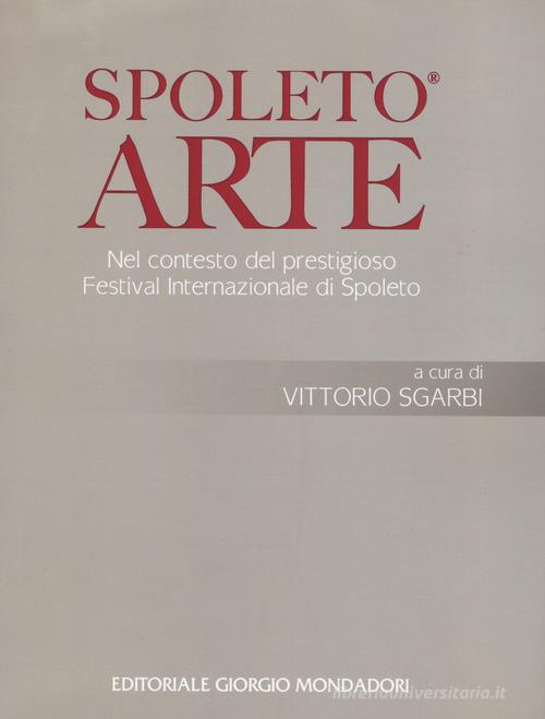 Spoleto arte. Ediz. illustrata edito da Cairo Publishing