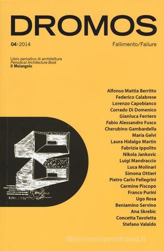 Dromos. Libro periodico di architettura (2014). Ediz. italiana e inglese vol.4 edito da Il Nuovo Melangolo