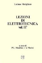 Lezioni di elettrotecnica vol.2 di Luciano Merigliano edito da CLEUP