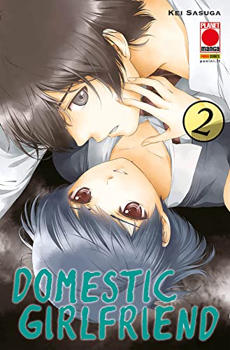 Domestic girlfriend vol. 2 di Kei Sasuga edito da Panini Comics