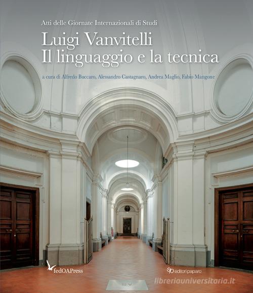 Luigi Vanvitelli. Il linguaggio e la tecnica edito da Editori Paparo