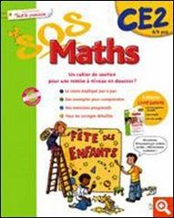 SOS maths. Tout le primaire CE2. Per la Scuola elementare edito da Hachette Education - France