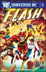 Universo Dc. Flash vol.3 di Mark Waid, Kris Renkewitz, Mike Wieringo edito da Lion