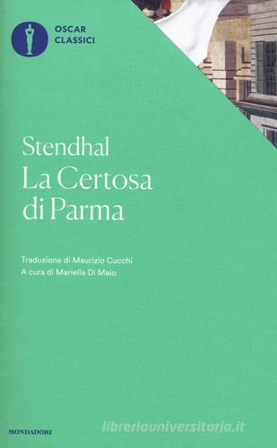 La certosa di Parma di Stendhal edito da Mondadori