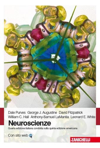Neuroscienze. Con e-book di Dale Purves, George J. Augustine, David Fitzpatrick edito da Zanichelli