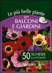 Le più belle piante per balconi e giardini. 50 schede illustrate edito da Giunti Demetra