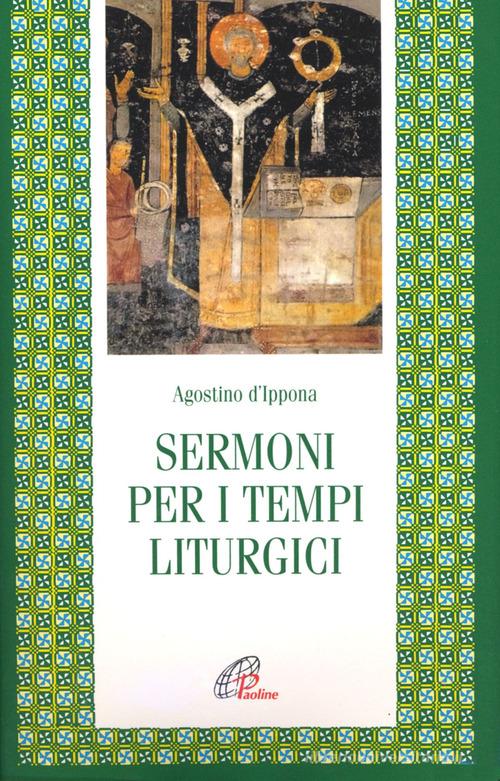 Sermoni per i tempi liturgici di Agostino (sant') edito da Paoline Editoriale Libri