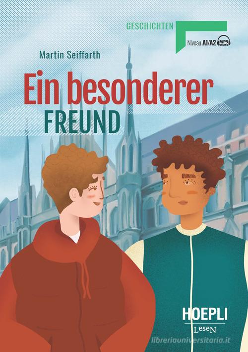 Ein besonderer Freund di Martin Seiffarth edito da Hoepli