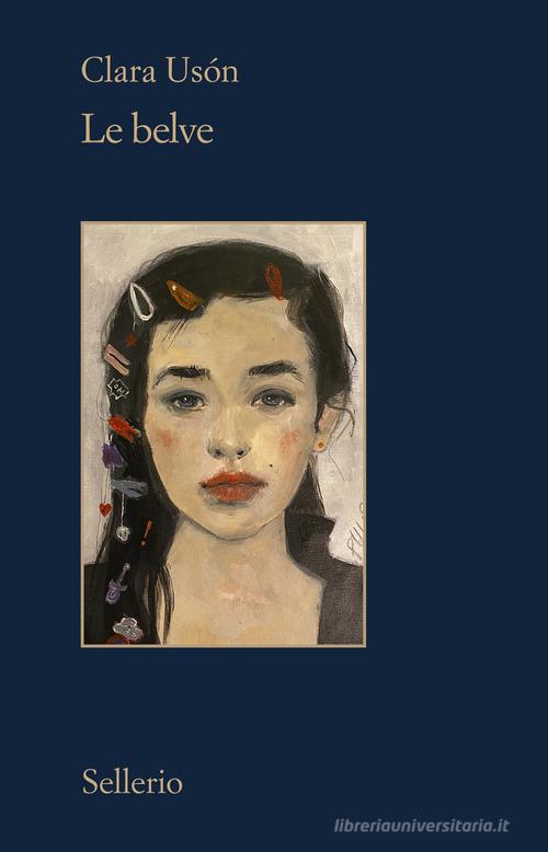 Libro Le belve di Clara Usón Il contesto di Sellerio Editore Palermo