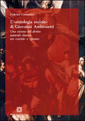 L' ontologia sociale di Giovanni Ambrosetti di Federico Costantini edito da Edizioni Scientifiche Italiane
