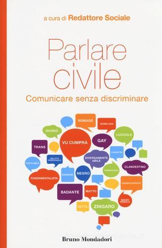 Parlare civile. Comunicare senza discriminare edito da Mondadori Bruno