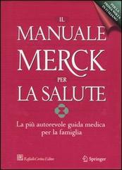 Il manuale Merck per la salute. La più autorevole guida medica per la famiglia edito da Raffaello Cortina Editore