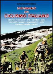 Dizionario del ciclismo italiano di Giampiero Petrucci edito da Bradipolibri