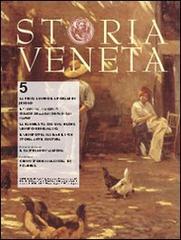 Storia Veneta (2010) vol.5 edito da Elzeviro Editrice