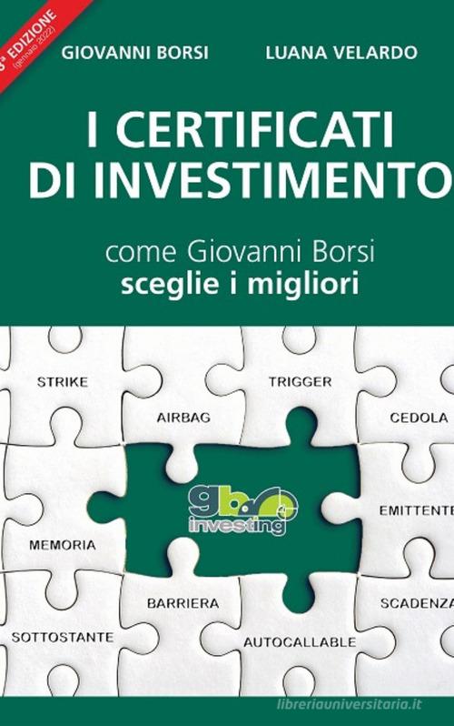 I certificati di investimento. Come Giovanni Borsi sceglie i migliori