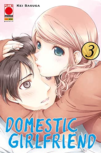 Domestic girlfriend vol. 3 di Kei Sasuga edito da Panini Comics