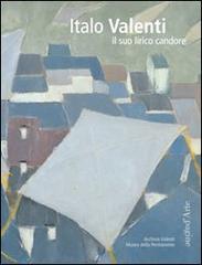 Italo Valenti. Il suo lirico candore edito da Pagine d'Arte